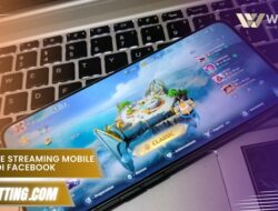 Cara Live Streaming Mobile Legend Di Facebook Lewat Hp tips lancar
