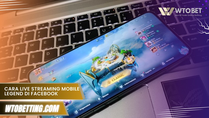 Cara Live Streaming Mobile Legend