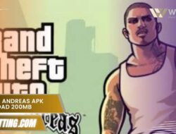 GTA San Andreas APK Download 200MB: Petualangan Seru