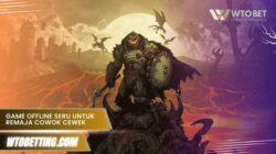 Game Offline Seru Untuk Remaja cowok cewek wajib coba mainkan