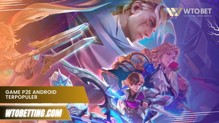 Game P2E Android Terpopuler