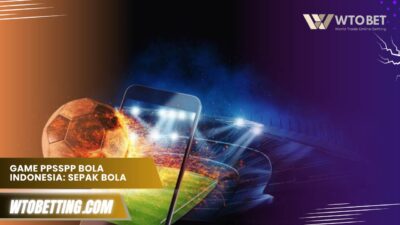 Game PPSSPP bola Indonesia: sepak bola tanah air terpopuler