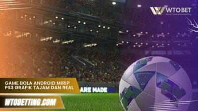 Game Bola Android Mirip PS3