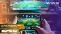Game Bola Android Mirip PS4