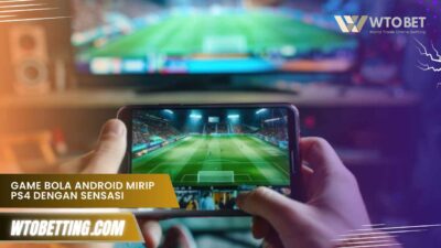 Game Bola Android Mirip PS4