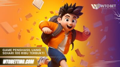 Game penghasil uang Sehari 100 Ribu terbukti nyata bisa coba