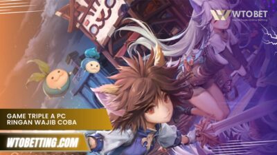 Game Triple A PC Ringan Wajib Coba