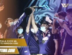 Jumlah Piala EVOS ML Terupdate Hingga Kini
