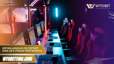 Kepanjangan Esi Esport dan apa peran pentingnya di dunia gaming?