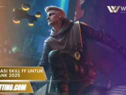 Kombinasi Skill FF untuk Push Rank 2025 paling meta terbaru ya