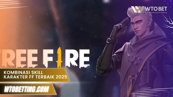 Kombinasi Skill Karakter FF Terbaik 2025