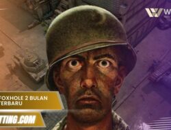 Perang Foxhole 2 Bulan update terbaru dan kronologi lengkapnya