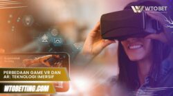 Perbedaan Game VR dan AR: Teknologi Imersif yang Menarik