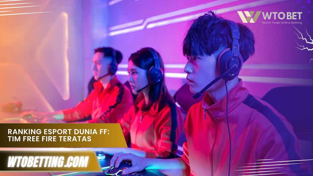 Ranking esport dunia ff