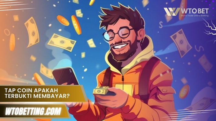 Tap Coin Apakah Terbukti Membayar
