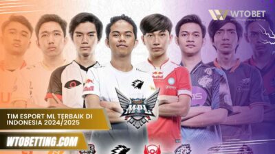 Tim Esport Ml Terbaik Di Indonesia 2024/2025 prediksi dan update