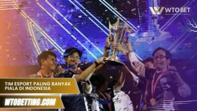 Tim Esport Paling Banyak Piala