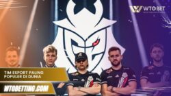 Tim Esport Paling Populer Di Dunia dengan jutaan penggemar setia