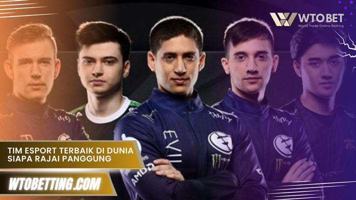 Tim Esport Terbaik Di Dunia