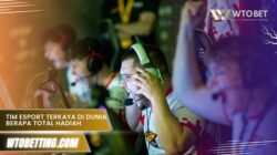 Tim Esport Terkaya Di Dunia berapa total hadiah yang mereka raih?