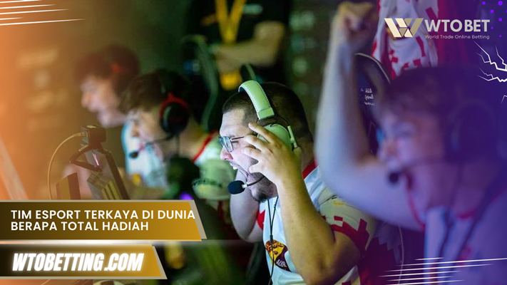 Tim Esport Terkaya Di Dunia
