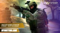 Urutan Game Counter Strike – Ikuti Sejarah Asyik Penuh