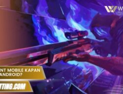 Valorant Mobile Kapan rilis di Android? Ini info resmi Riot di 2025