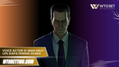 Voice Actor G-Man Half-Life siapa pengisi suara ikonik ini ya?