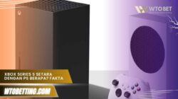 Xbox Series S Setara dengan PS Berapa? Fakta Jelasnya