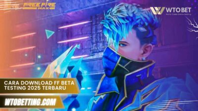 Cara download ff beta testing 2025 Terbaru Gratis dan Aman di Indonesia
