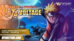 Game Anime Naruto Sesat Offline – Mainkan Petualangan Baru