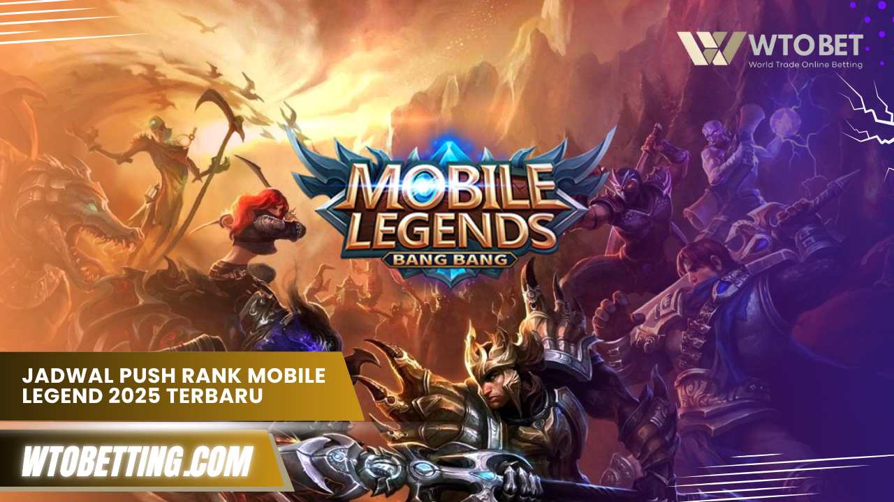 Jadwal Push Rank Mobile Legend 2025