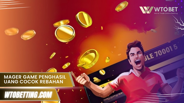 Mager Game Penghasil Uang