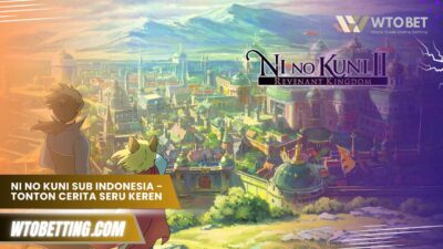 Ni No Kuni Sub Indonesia – Tonton Cerita Seru Keren