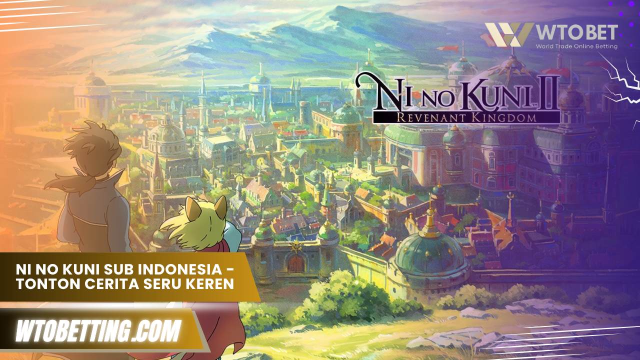 Ni No Kuni Sub Indonesia