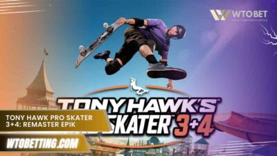 Tony Hawk Pro Skater 3+4: Remaster Epik Keren untuk Nostalgia