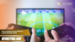 Gaji Game Developer Di Luar Negeri