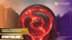 Hadiah turnamen Dota 2 terbesar Sepanjang Sejarah, Fantastis!