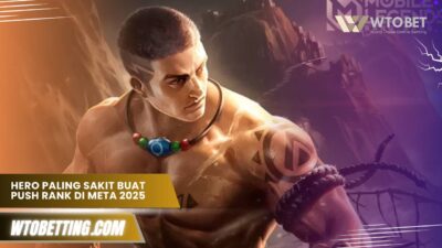 Hero paling sakit buat push rank