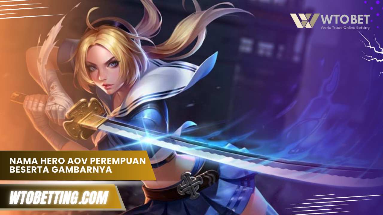Nama Hero AOV Perempuan Beserta Gambarnya