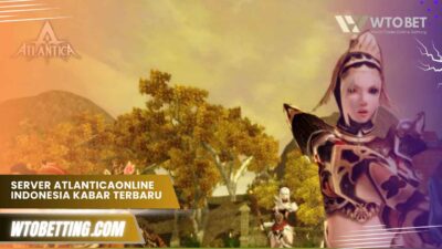 Server AtlanticaOnline Indonesia Kabar Terbaru 2025