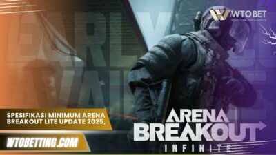 Spesifikasi minimum Arena Breakout Lite Update 2025, Cek Dulu