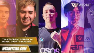 Tim Valorant terbaik di dunia, Update Ranking Resmi 2025