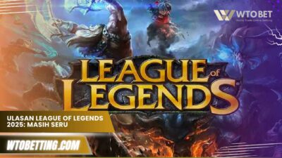 Ulasan League of Legends 2025