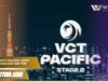 Jadwal VCT Pacific 2025 Stage 2 dan daftar tim peserta