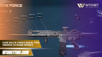 k416 delta force build: Tips Unggul di Game Mobile Terbaru
