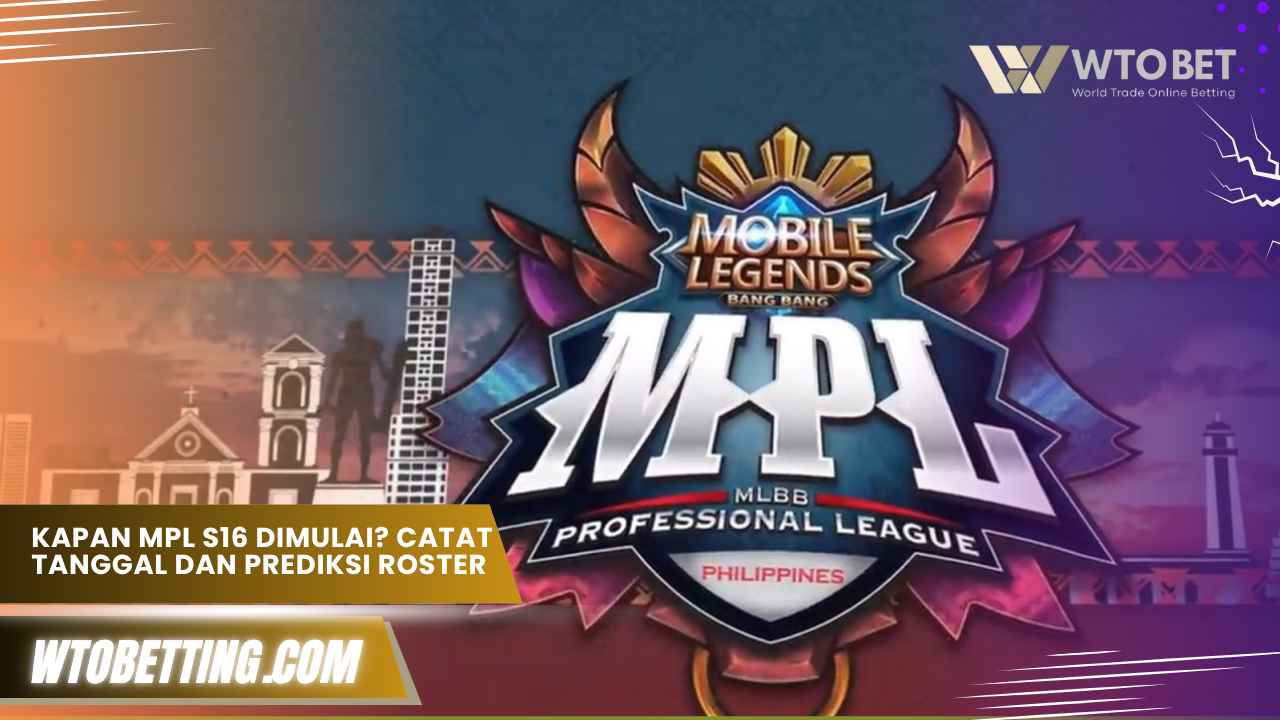 Kapan MPL S16 Dimulai