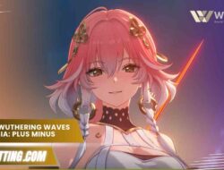 Review Wuthering Waves Indonesia: plus minus & gameplay