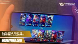 CARA SOLO RANK ke Immortal Valorant 2025, Panduan Cepat
