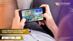 Cara Mengatasi Ping Wifi Tinggi Saat Main Game Solusi Cerdas